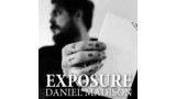 Exposure by Daniel Madison Exposure by Daniel Madison