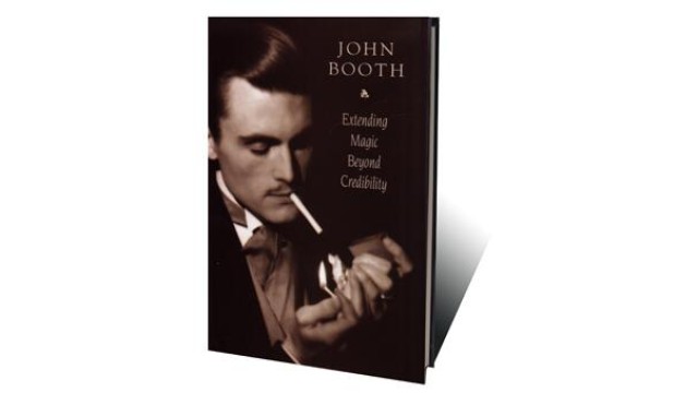 Extending Magic Beyond Credibility by John Booth Extending Magic Beyond Credibility by John Booth