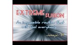 Extreme Fusion by Joseph B. Extreme Fusion by Joseph B.