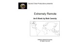 Extremely Remote by Bob Cassidy Extremely Remote by Bob Cassidy