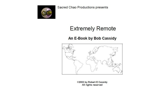 Extremely Remote by Bob Cassidy Extremely Remote by Bob Cassidy