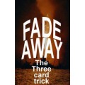 Fade Away by Stephen Tucker