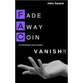 Fade Away Coin Vanish (Video+Pdf) by John Savant