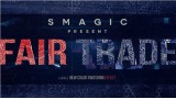 Fair Trade by Smagic Productions Fair Trade by Smagic Productions