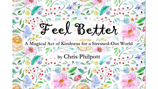 Feel Better by Chris Philpott Feel Better by Chris Philpott