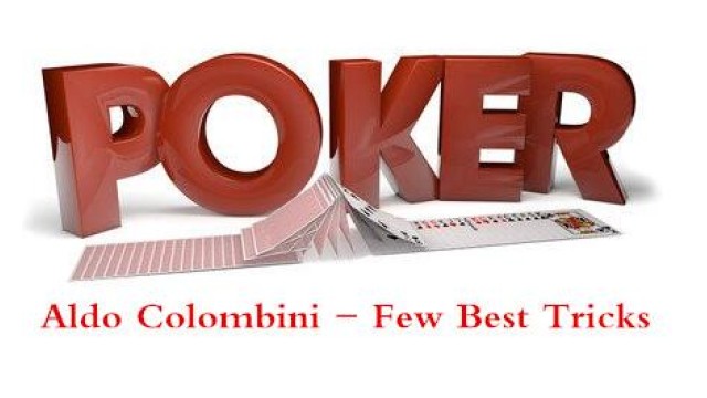 Few Best Tricks by Aldo Colombini Few Best Tricks by Aldo Colombini