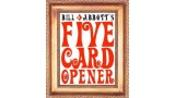 Five Card Opener by Bill Abbott Five Card Opener by Bill Abbott