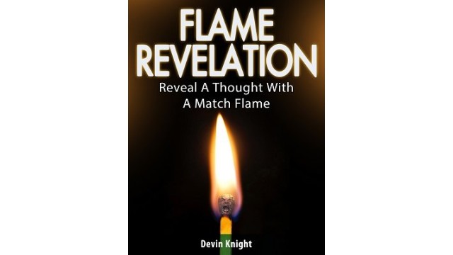 Flame Revelation by Devin Knight Flame Revelation by Devin Knight