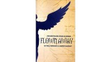 Flown Away by Jasper Blakeley And Paul Romhany Flown Away by Jasper Blakeley And Paul Romhany