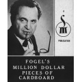 Fogel'S Million Dollar Pieces Of Cardboard by Maurice Fogel