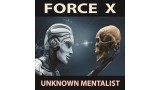 Force X by Unknown Mentalist Force X by Unknown Mentalist