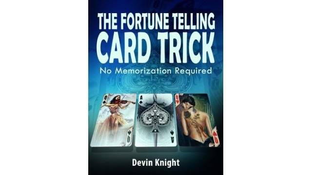 Fortune Telling Card Trick by Devin Knight Fortune Telling Card Trick by Devin Knight