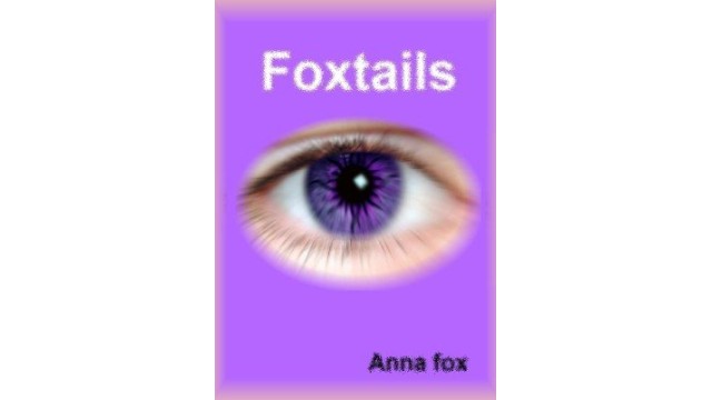 Foxtails by Ana Fox Foxtails by Ana Fox