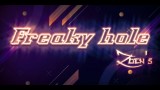 Freaky Hole by Zoen Freaky Hole by Zoen