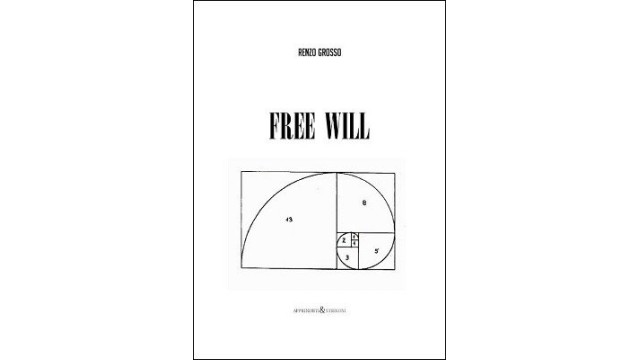 Free Will by Renzo Grosso Free Will by Renzo Grosso