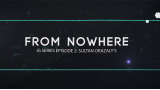 From Nowhere - Ig Series Episode 2 by Sultan Orazaly From Nowhere - Ig Series Episode 2 by Sultan Orazaly