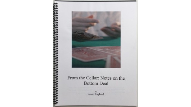 From The Cellar - Notes On The Bottom Deal by Jason England From The Cellar - Notes On The Bottom Deal by Jason England