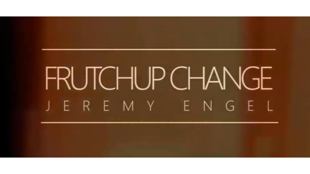 Frutchup Change by Jeremy Engel Frutchup Change by Jeremy Engel