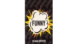 Funny by Nick Diffatte Funny by Nick Diffatte