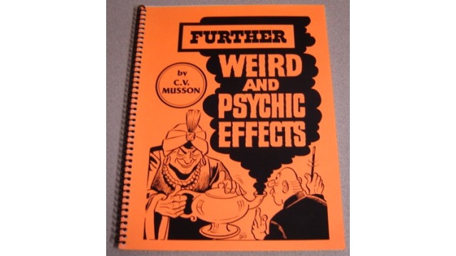Further Weird And Psychic Effects by Clettis V. Musson Further Weird And Psychic Effects by Clettis V. Musson