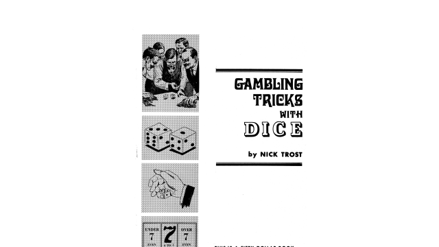 Gambling Tricks With Dice by Nick Trost Gambling Tricks With Dice by Nick Trost