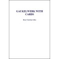 Gaukelwerk With Cards (1.02 Ver) by Dr. Hans-Christian Solka