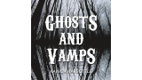 Ghosts And Vamps by Kainoa Harbottle Ghosts And Vamps by Kainoa Harbottle