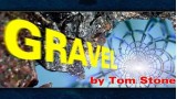 Gravel by Tom Stone Gravel by Tom Stone