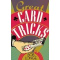 Great Card Tricks by Bob Longe