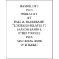 Hand Bluffs And More Stuff by Dale A. Hildebrandt