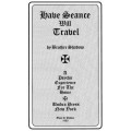 Have Seance Will Travel by Brother Shadow