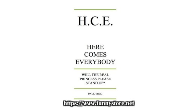 Hce - Here Comes Everybody by Paul Vigil Hce - Here Comes Everybody by Paul Vigil
