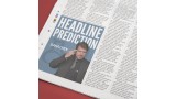Headline Prediction by Banachek Headline Prediction by Banachek