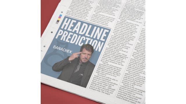 Headline Prediction by Banachek Headline Prediction by Banachek