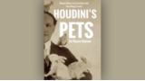 Houdini'S Pets by Wayne Dobson & Alan Wong Houdini'S Pets by Wayne Dobson & Alan Wong