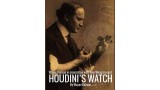 Houdini'S Watch (Pdf) by Wayne Dobson Houdini'S Watch (Pdf) by Wayne Dobson
