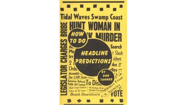 How To Do Headline Predictions by Don Tanner How To Do Headline Predictions by Don Tanner