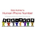 Human Phone Number by Bob Kohler