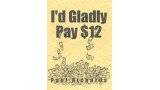 I'D Gladly Pay $12 (Lecture Notes) by Paul Richards I'D Gladly Pay $12 (Lecture Notes) by Paul Richards