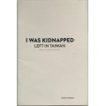 I Was Kidnapped Left In Taiwan by Tony Chang