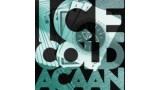 Ice Cold Acaan by Mitchell Kettlewell Ice Cold Acaan by Mitchell Kettlewell