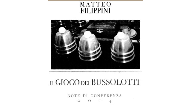 Il Gioco Dei Bussolotti by Matteo Filippini Il Gioco Dei Bussolotti by Matteo Filippini