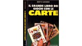 Il Grande Libro Dei Giochi Con Le Carte by Benito Carobene Il Grande Libro Dei Giochi Con Le Carte by Benito Carobene