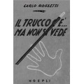 Il Trucco C'E Ma Non Si Vede by Carlo Rossetti