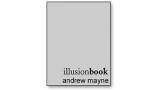 Illusion Book by Andrew Mayne Illusion Book by Andrew Mayne