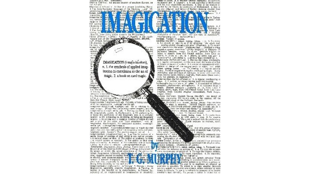 Imagication by T.G. Murphy Imagication by T.G. Murphy