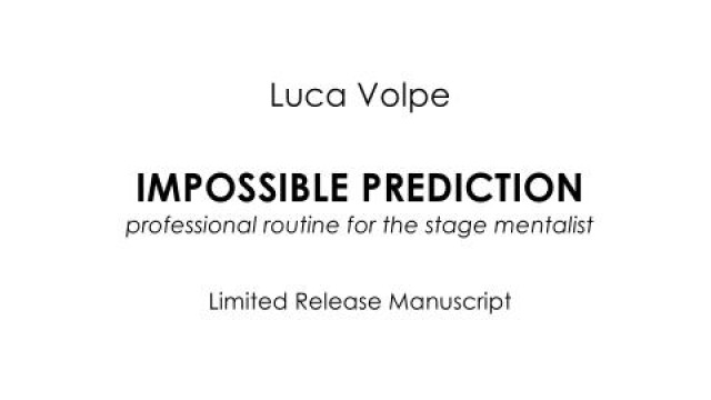 Impossible Prediction by Luca Volpe Impossible Prediction by Luca Volpe