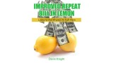 Improved Repeat Bill In Lemon Version 2 by Devin Knight Improved Repeat Bill In Lemon Version 2 by Devin Knight