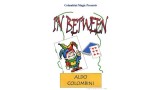 In Between by Aldo Colombini In Between by Aldo Colombini