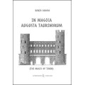 In Magica Augusta Taurinorum: The Magic Of Turin by Renzo Grosso